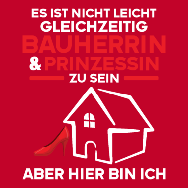 Motiv Bauherrin 2021 und Prinzessin Bauherren Richtfest