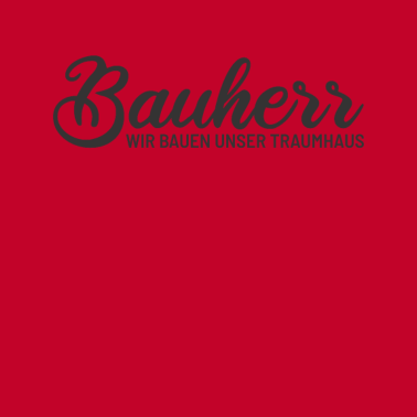 Motiv Bauherr Wir bauen unser Traumhaus 2021