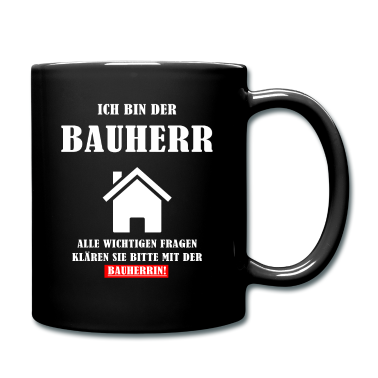 Einzug Tasse - Ich bin der Bauherr Geschenkidee zum Richtfest