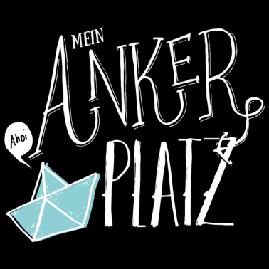 Motiv MEIN Ankerplatz | Heimathafen | weiss