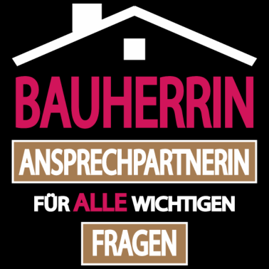 Motiv Bauherrin Fragen Bau Handwerker Zuhause Geschenk