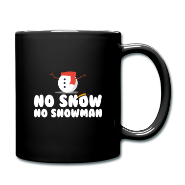 Einzug Tasse - Kein Schnee - kein Schneemann