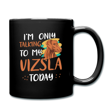 Einzug Tasse - Vizsla Hund Spruch für einen Magyar Vizsla
