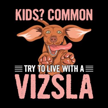 Motiv Hundefreund Spruch für einen Magyar Vizsla Züchter