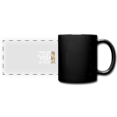 Einzug Tasse - Vizsla Spruch für einen Vizsla Liebhaber