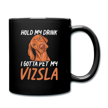 Einzug Tasse - Hundefreund Spruch für einen Magyar Vizsla Fan