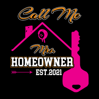 Motiv Call me Mrs. Homeowner Est.2021