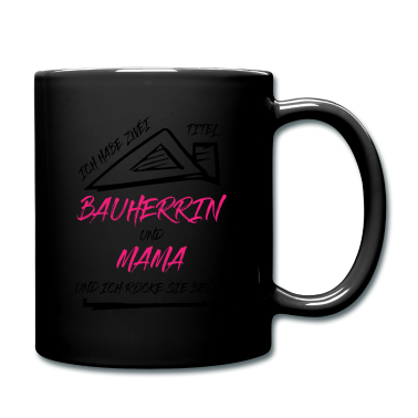Einzug Tasse - Bauherrin Mama Zwei Titel Lustiger Spruch