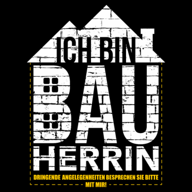 Motiv Bauherrin Spruch wichtige Dinge Angelegenheiten