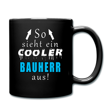 Einzug Tasse - so sieht ein cooler bauherr aus