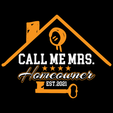Motiv Call me Mrs. Homeowner Est.2021