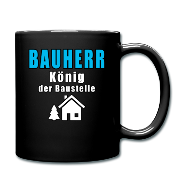 Einzug Tasse - Bauherr König Der Baustelle