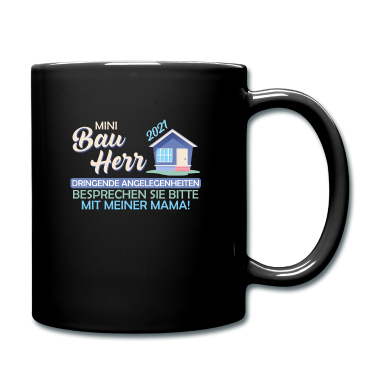 Einzug Tasse - Bauherr 2021 Drigende Dinge mit Mama besprechen