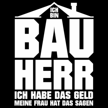 Motiv Bauherr habe das Geld