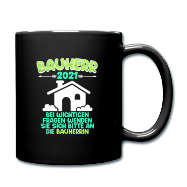 Einzug Tasse - Bauherr 2021 Bauherrin hat das Sagen Haus Spruch