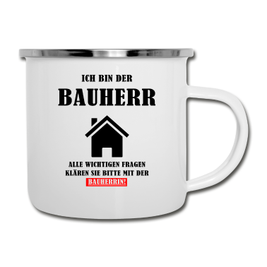 Einzug Emaille Tasse - Ich bin der Bauherr Geschenk zum Richtfest