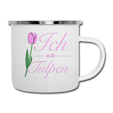 Einzug Emaille Tasse - Ich will Tulpen I Frühjahr Ostern Blume Schön