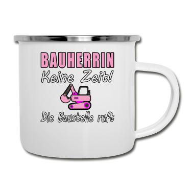 Einzug Emaille Tasse - Bauherrin 2021 Keine Zeit Die Baustelle Ruft