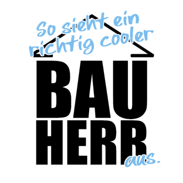 Motiv Cooler Bauherr t-shirt | Partnershirt Familie