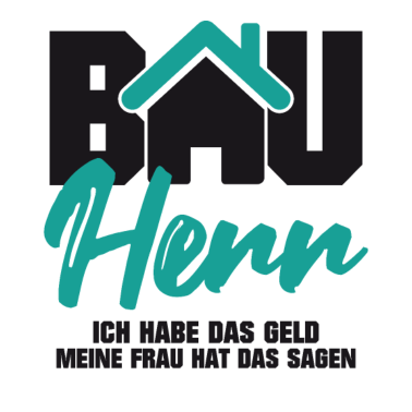 Motiv Bauherr habe das Geld Frau hat das sagen