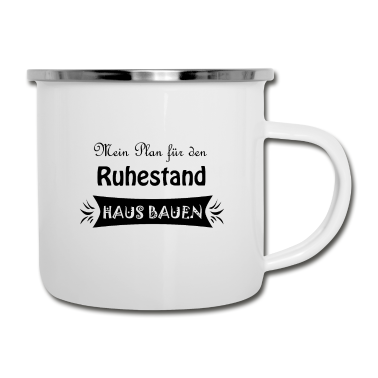 Einzug Emaille Tasse - Häuslbauer Hausbauer Rente Geschenkidee