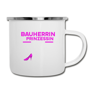 Einzug Emaille Tasse - Es Ist nicht leicht Bauherrin und Prinzessin sein