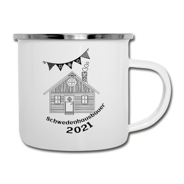 Einzug Emaille Tasse - Schwedenhausbauer 2021, Bau Schwedenhaus 2021