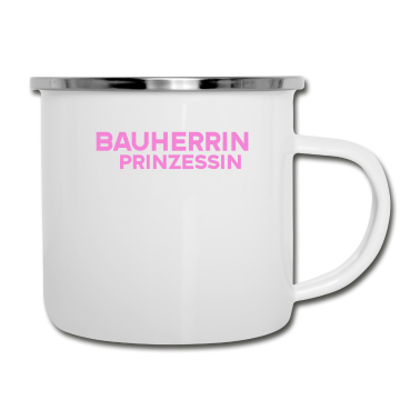 Einzug Emaille Tasse - Es Ist nicht leicht Bauherrin und Prinzessin sein