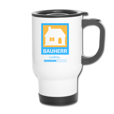 Einzug Thermobecher - Bauherr Richtfest Geschenk Eigenheim Einzug