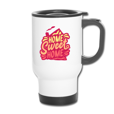 Einzug Thermobecher - Home Sweet Home