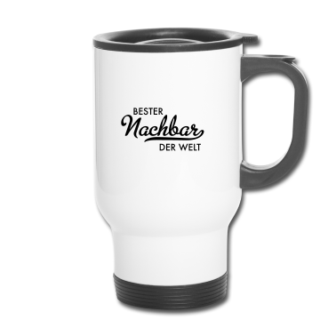 Einzug Thermobecher - Bester Nachbar der Welt