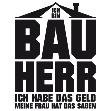 Motiv Bauherr habe das Geld