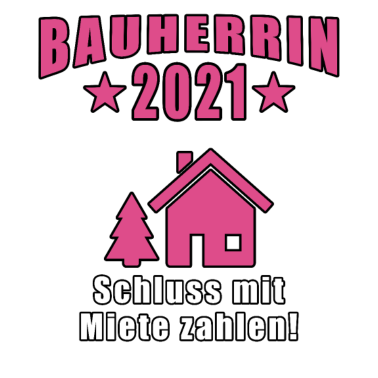 Motiv Bauherrin 2021 Schluss Mit Miete Zahlen