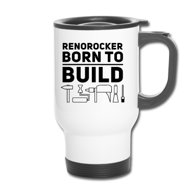 Einzug Thermobecher - Renorocker Born to Build Heimwerker von Anfang an