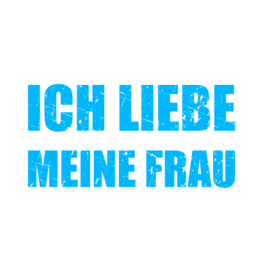 Motiv Bauherr Ich liebe es wenn meine Frau mich am Haus