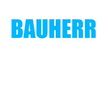 Motiv Bauherr Gehen wir einfach davon aus ich recht habe