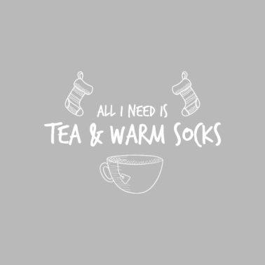 Motiv Alles, was ich brauche, ist Tee und warme Socken