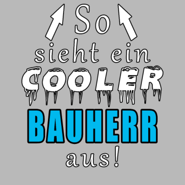 Motiv so sieht ein cooler bauherr aus