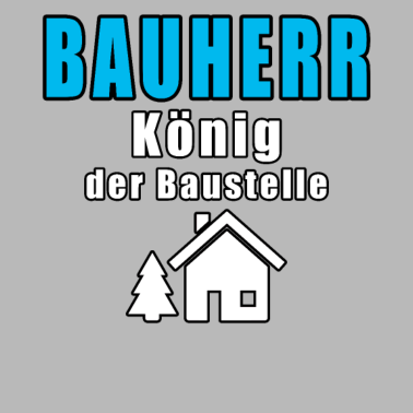 Motiv Bauherr König Der Baustelle