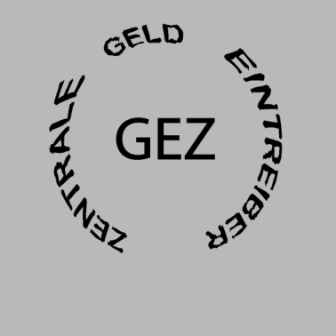 Motiv GEZ Geld Eintreiber Zentrale Lustige Sprüche