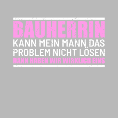 Motiv Bauherrin Kann mein Mann das Problem nicht lösen