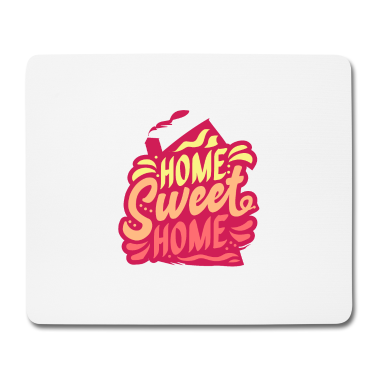 Einzug Mousepad - Home Sweet Home