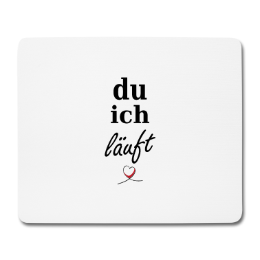 Einzug Mousepad - du ich läuft <3