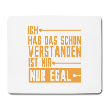 Einzug Mousepad - Ich Hab Das Schon Verstanden - Fun