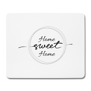 Einzug Mousepad - Home Sweet Home Zuhause Haushalt
