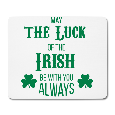 Einzug Mousepad - Luck of the Irish - Geschenk