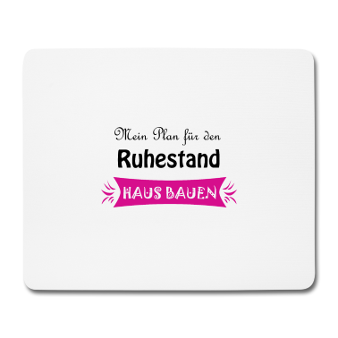 Einzug Mousepad - Häuslbauer Hausbauer Rente Geschenkidee
