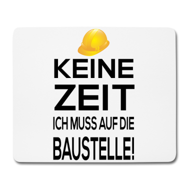Einzug Mousepad - Baustelle Bauen Rohbau Bauherr Eigenheim Hauskauf