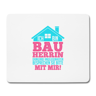 Einzug Mousepad - Bauherrin Spruch zum Eigenheim Hausbau Haus bauen