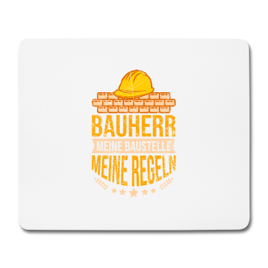 Einzug Mousepad - Bauherr Spruch meine Haus Baustelle meine Regeln